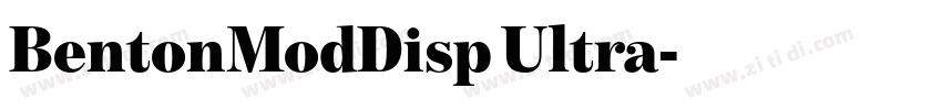 BentonModDisp Ultra字体转换 BentonModDisp Ultra字体转换